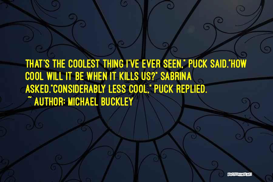 Puck And Sabrina Quotes By Michael Buckley