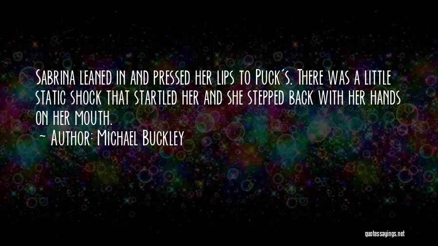 Puck And Sabrina Quotes By Michael Buckley