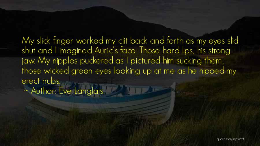 Puckered Lips Quotes By Eve Langlais