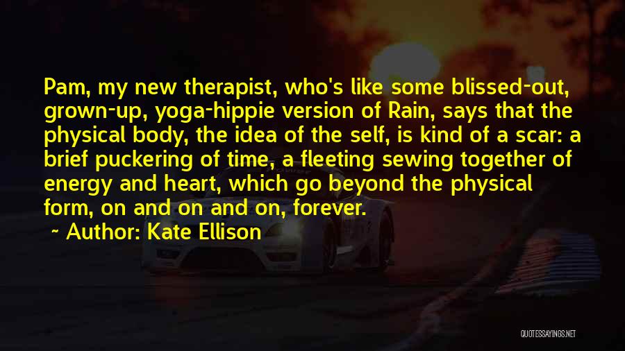 Puckering Up Quotes By Kate Ellison