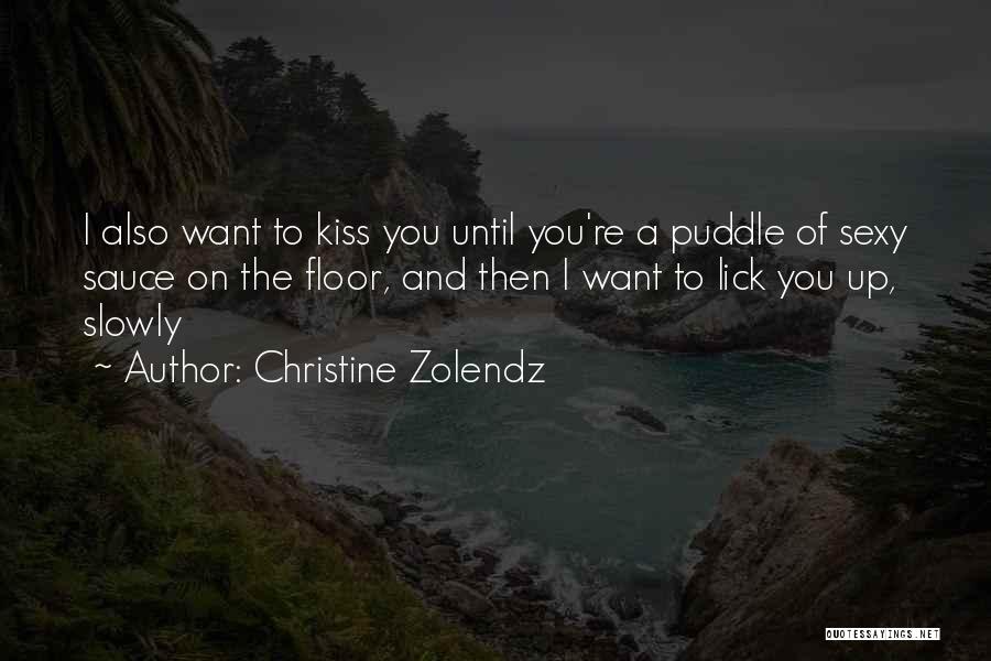 Puddle Quotes By Christine Zolendz