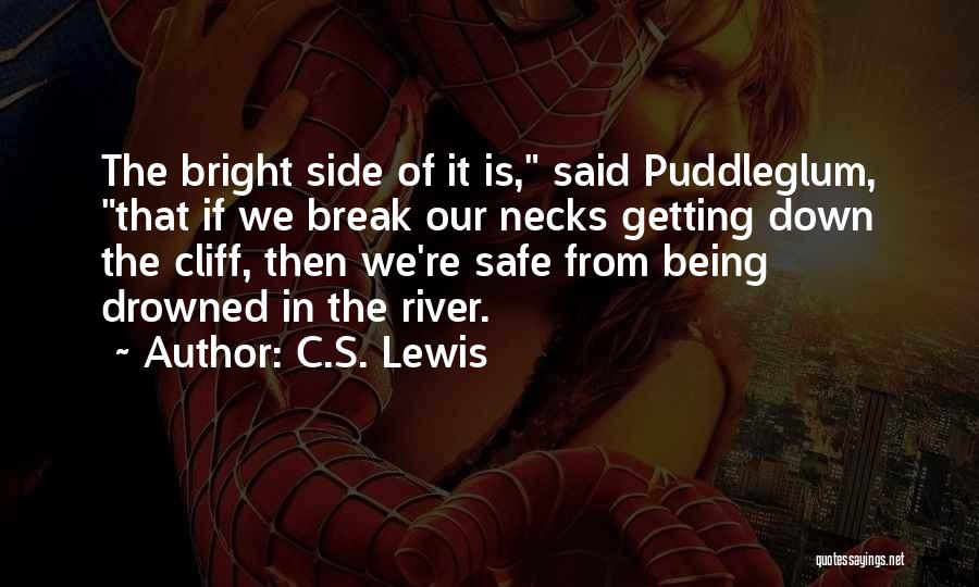 Puddleglum Quotes By C.S. Lewis
