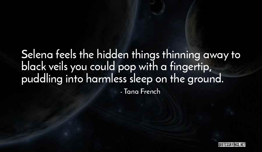 Puddling Quotes By Tana French Puddling Quotes By Tana French