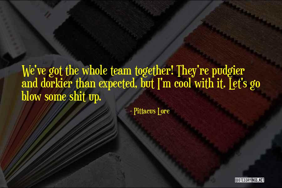 Pudgier Quotes By Pittacus Lore Pudgier Quotes By Pittacus Lore