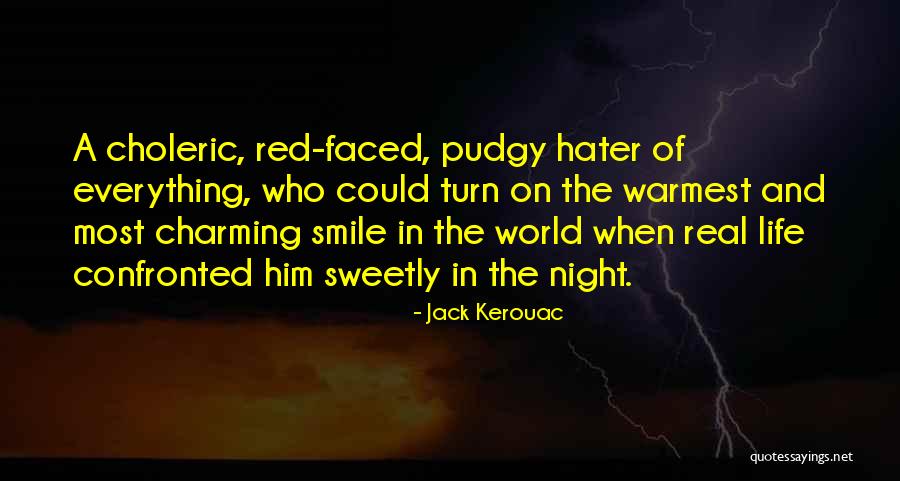 Pudgy Quotes By Jack Kerouac