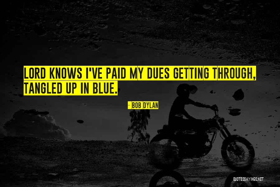 Pudines De Soy Quotes By Bob Dylan Pudines De Soy Quotes By Bob Dylan