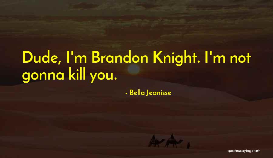 Pudiste Ser Quotes By Bella Jeanisse Pudiste Ser Quotes By Bella Jeanisse