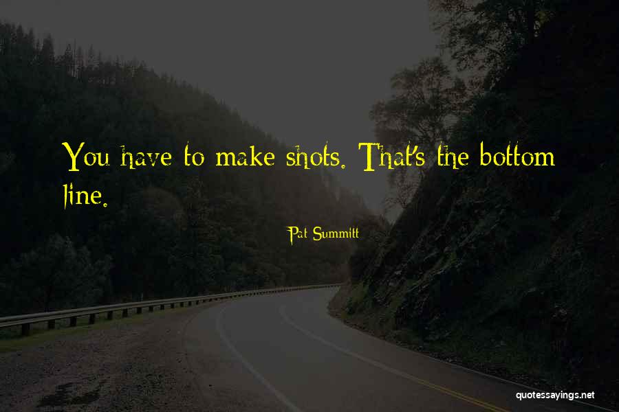 Pudneys Quotes By Pat Summitt Pudneys Quotes By Pat Summitt