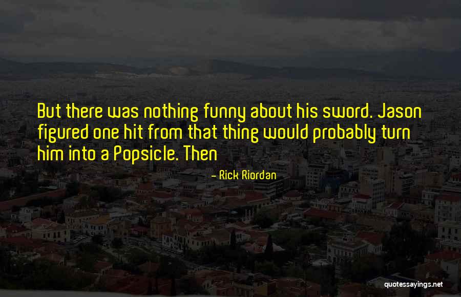 Pueblitas Quotes By Rick Riordan Pueblitas Quotes By Rick Riordan