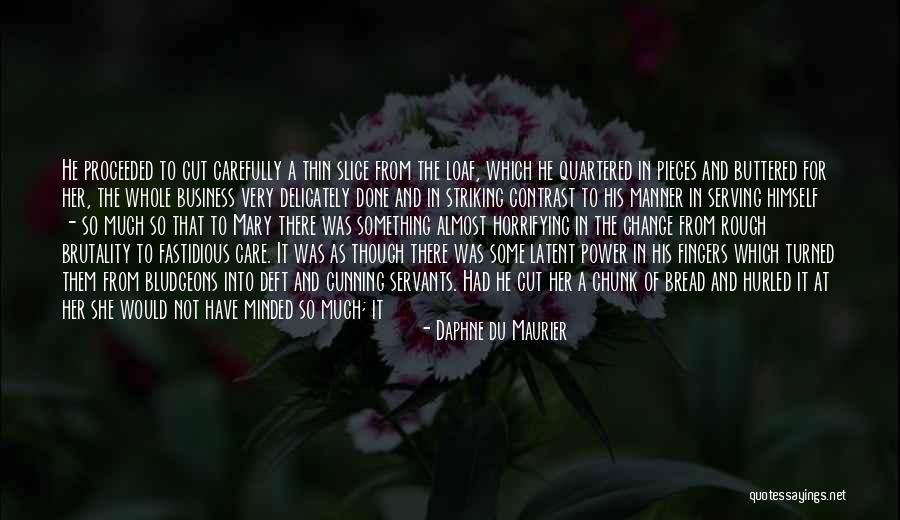 Puech Haut Quotes By Daphne Du Maurier Puech Haut Quotes By Daphne Du Maurier
