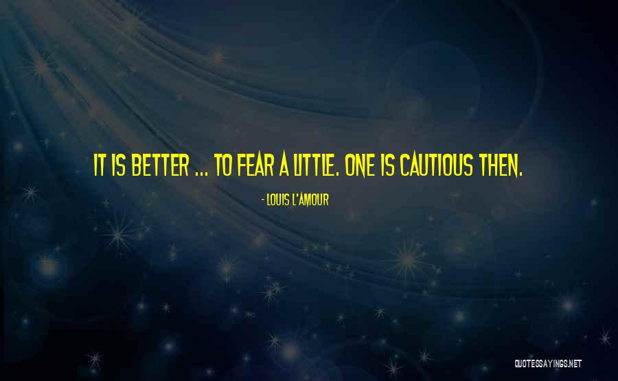 Puella Quotes By Louis L'Amour Puella Quotes By Louis L'Amour