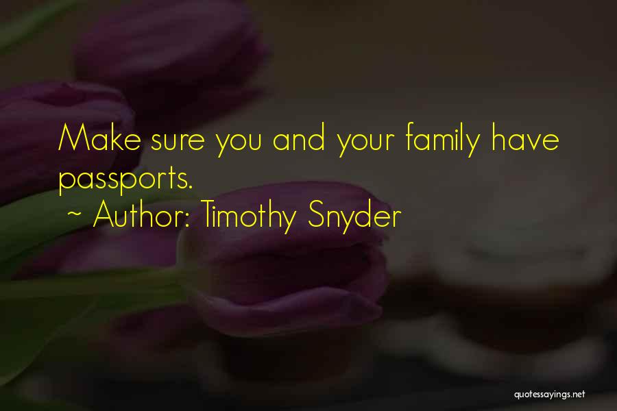 Puenil Quotes By Timothy Snyder