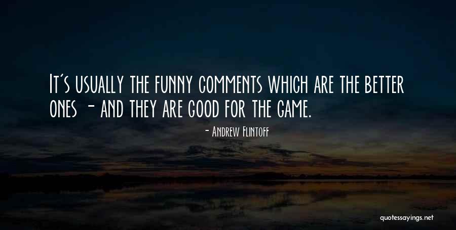 Puente La Reina Quotes By Andrew Flintoff Puente La Reina Quotes By Andrew Flintoff
