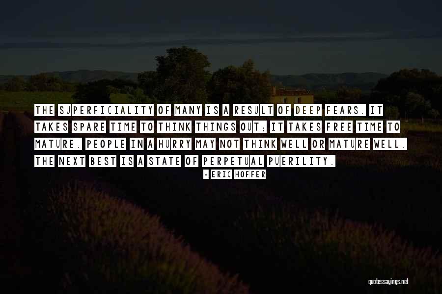 Puerility Quotes By Eric Hoffer Puerility Quotes By Eric Hoffer