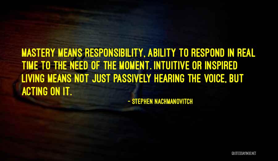 Puerta Del Quotes By Stephen Nachmanovitch Puerta Del Quotes By Stephen Nachmanovitch