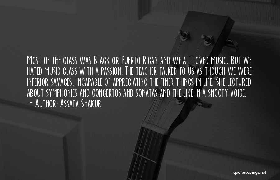 Puerto Rican Music Quotes By Assata Shakur