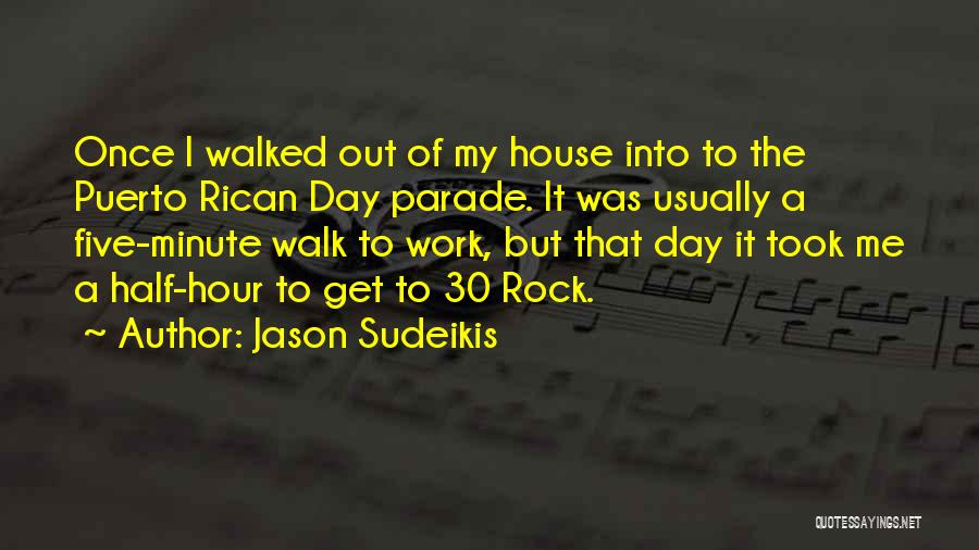 Puerto Rican Quotes By Jason Sudeikis