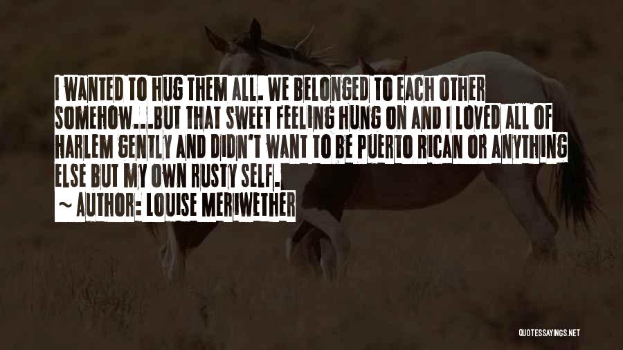 Puerto Rican Quotes By Louise Meriwether