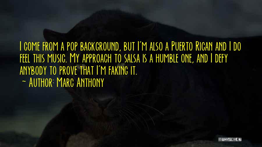 Puerto Rican Quotes By Marc Anthony