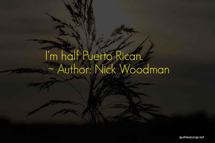 Puerto Rican Quotes By Nick Woodman