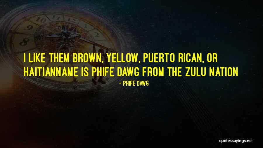 Puerto Rican Quotes By Phife Dawg