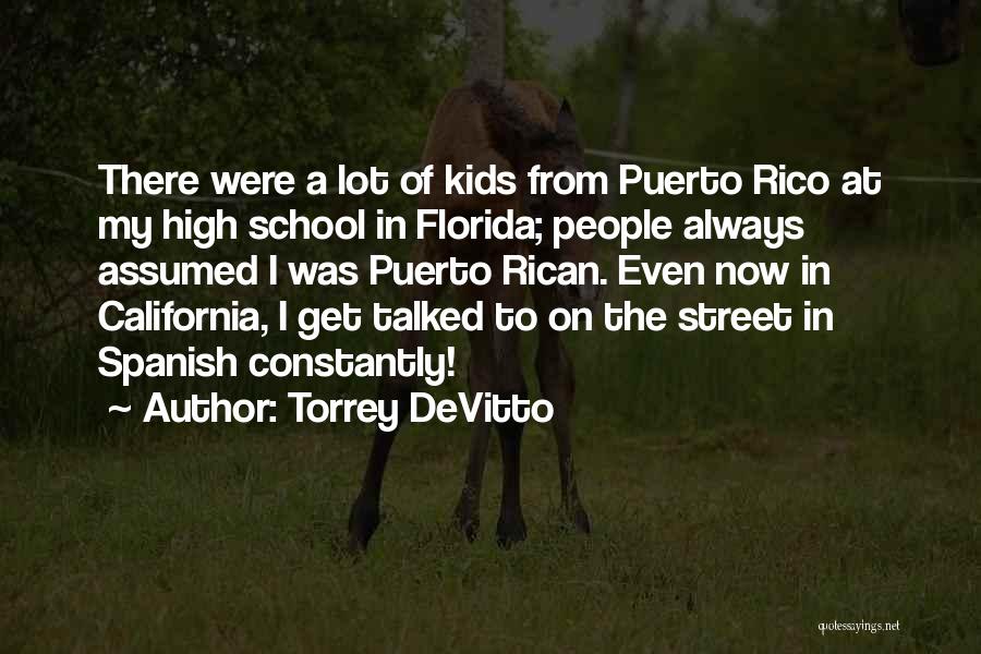 Puerto Rican Quotes By Torrey DeVitto