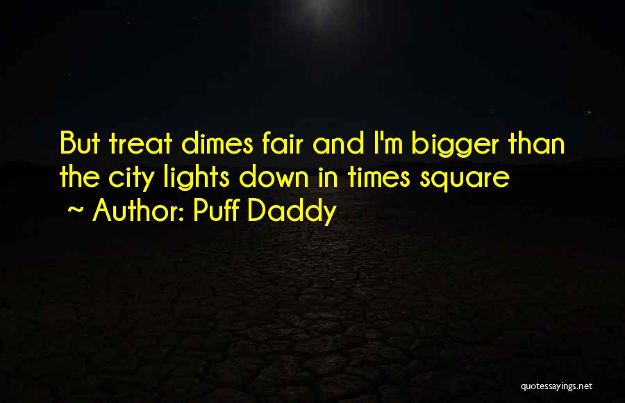 Puff Daddy Quotes 1680758