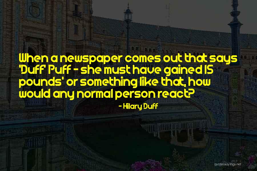 Puff Quotes By Hilary Duff Puff Quotes By Hilary Duff