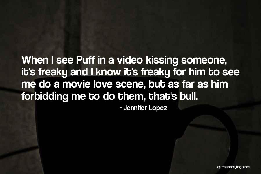 Puff Quotes By Jennifer Lopez Puff Quotes By Jennifer Lopez