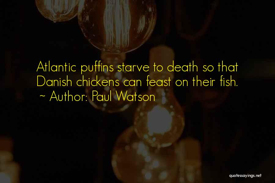 Puffins Quotes By Paul Watson