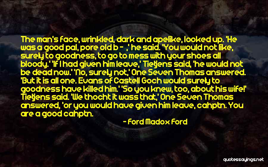 Pufoso Quotes By Ford Madox Ford Pufoso Quotes By Ford Madox Ford