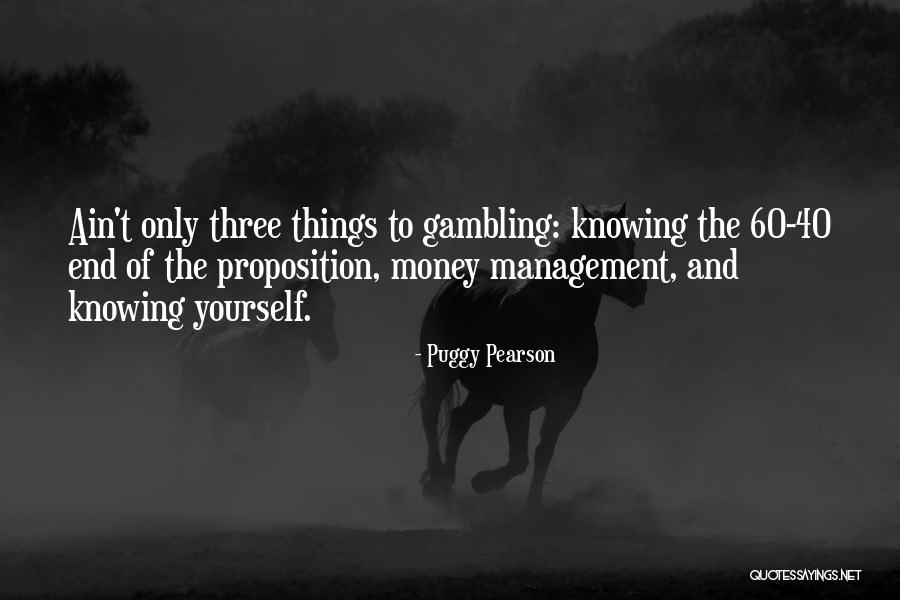 Puggy Pearson Quotes 1927677 Puggy Pearson Quotes 1927677
