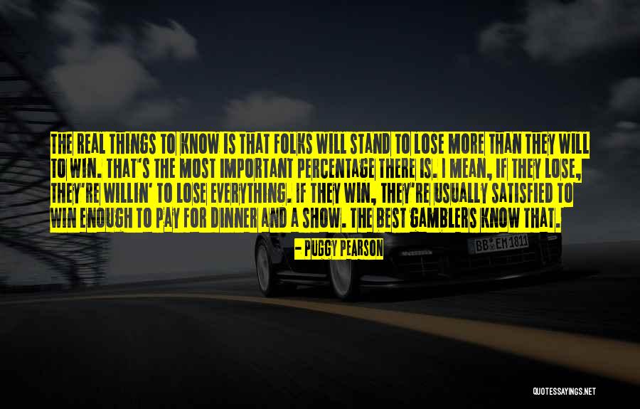 Puggy Pearson Quotes 2126846 Puggy Pearson Quotes 2126846