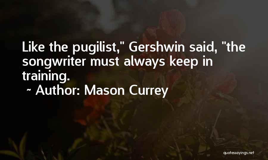 Pugilist Quotes By Mason Currey