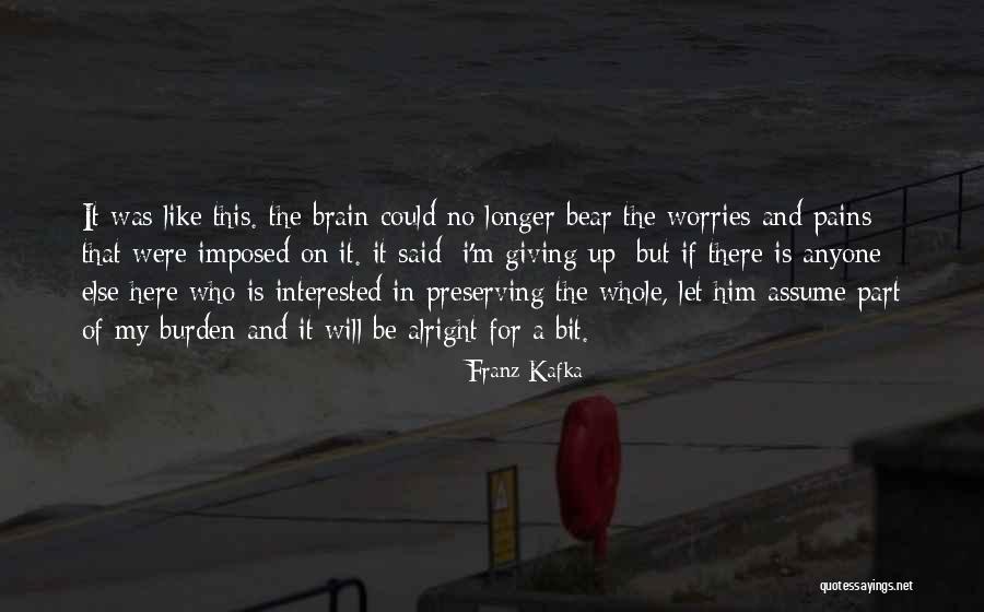 Pugilistic Dementia Quotes By Franz Kafka Pugilistic Dementia Quotes By Franz Kafka