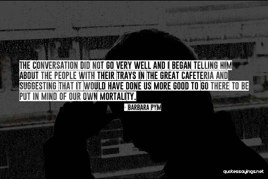 Pugner Joe Quotes By Barbara Pym Pugner Joe Quotes By Barbara Pym