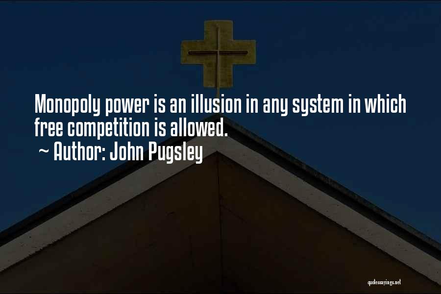 Pugsley Quotes By John Pugsley