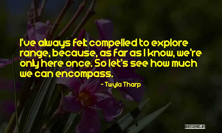 Puhoi Auckland Quotes By Twyla Tharp Puhoi Auckland Quotes By Twyla Tharp
