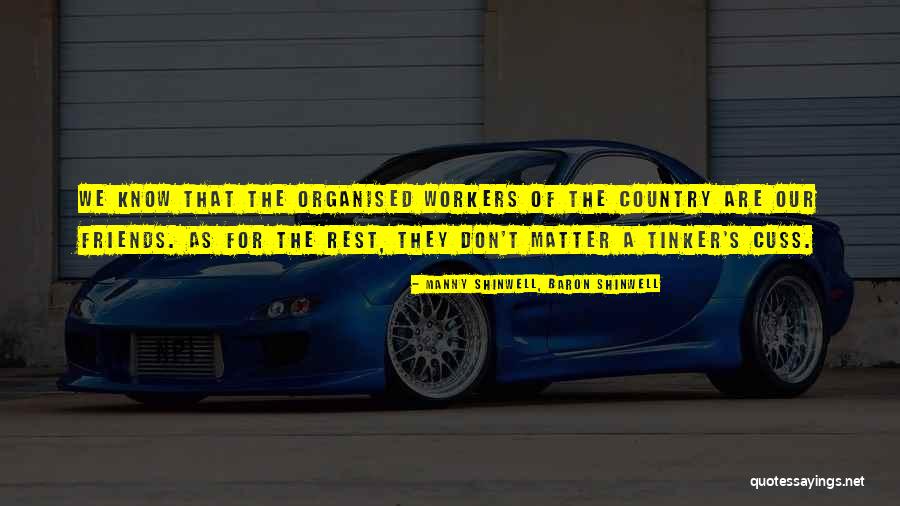 Puhua International Pte Quotes By Manny Shinwell, Baron Shinwell Puhua International Pte Quotes By Manny Shinwell, Baron Shinwell