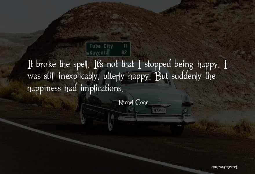Puhua School Quotes By Rachel Cohn Puhua School Quotes By Rachel Cohn