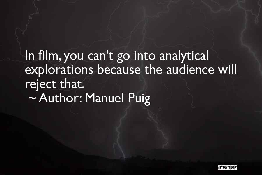 Puig Quotes By Manuel Puig