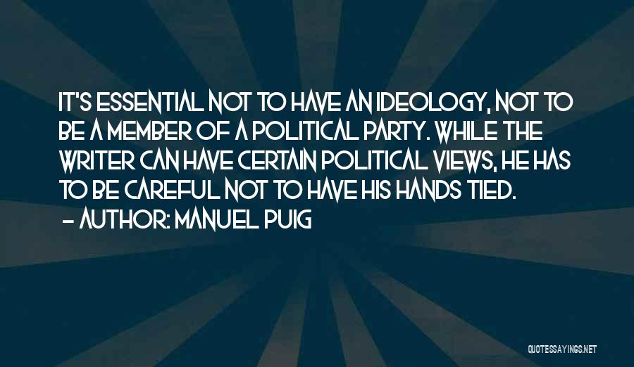 Puig Quotes By Manuel Puig