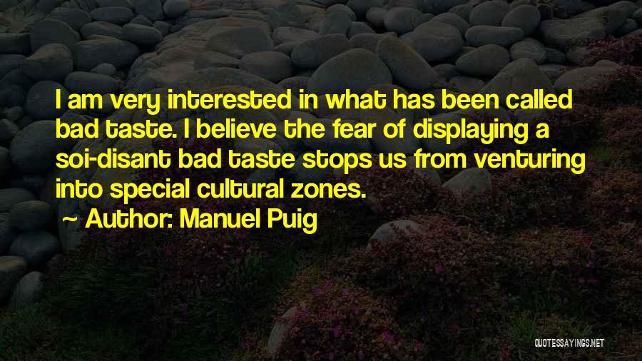 Puig Quotes By Manuel Puig