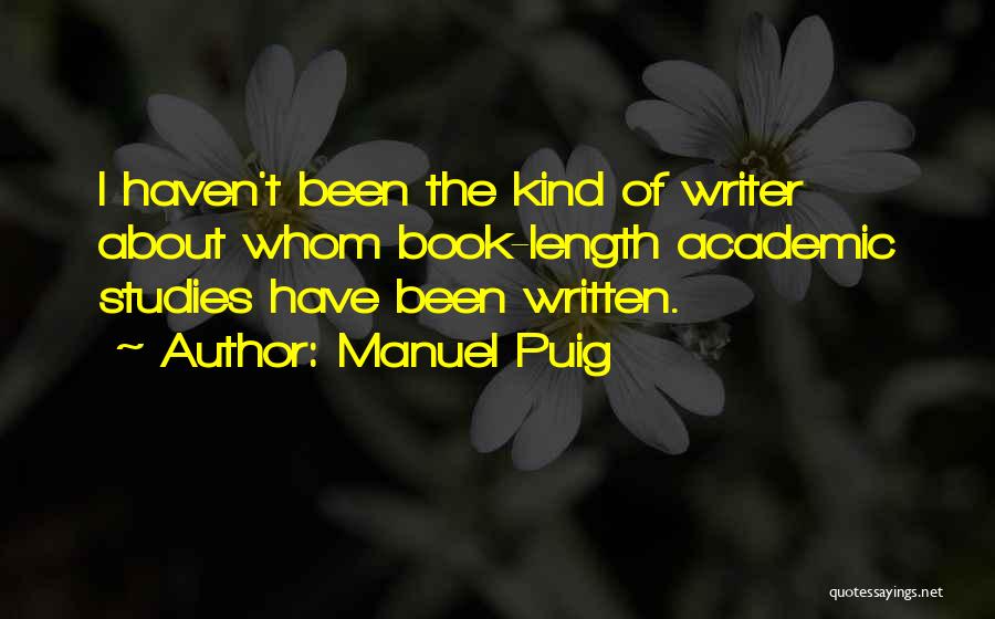 Puig Quotes By Manuel Puig