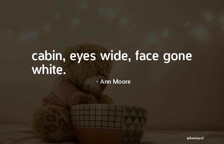 Puisserguier Quotes By Ann Moore