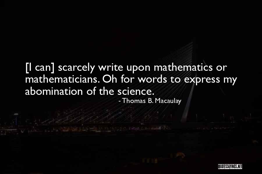 Puissions Nous Toujours Quotes By Thomas B. Macaulay