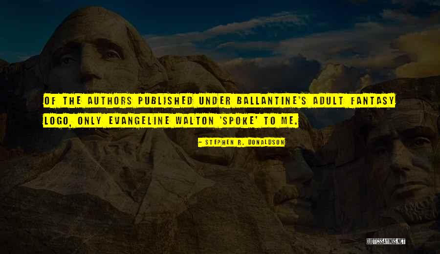 Pujadas David Quotes By Stephen R. Donaldson Pujadas David Quotes By Stephen R. Donaldson