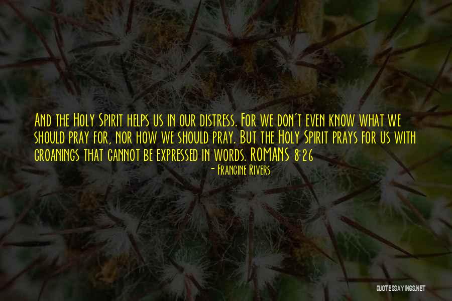Pujan A Quotes By Francine Rivers Pujan A Quotes By Francine Rivers