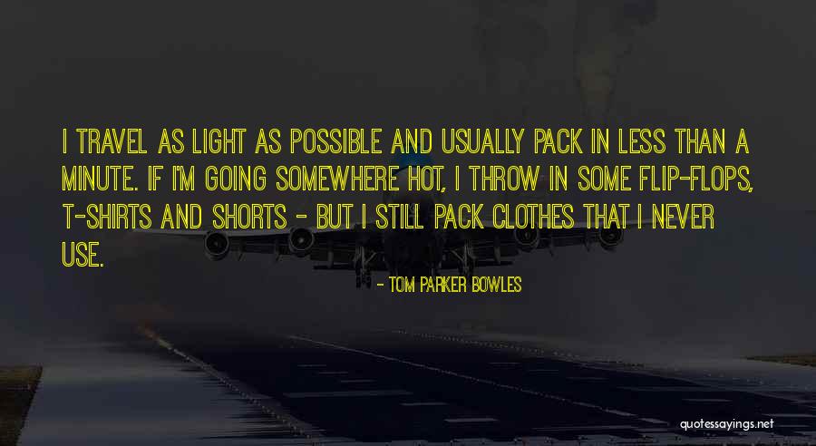 Pujangga Baru Quotes By Tom Parker Bowles Pujangga Baru Quotes By Tom Parker Bowles