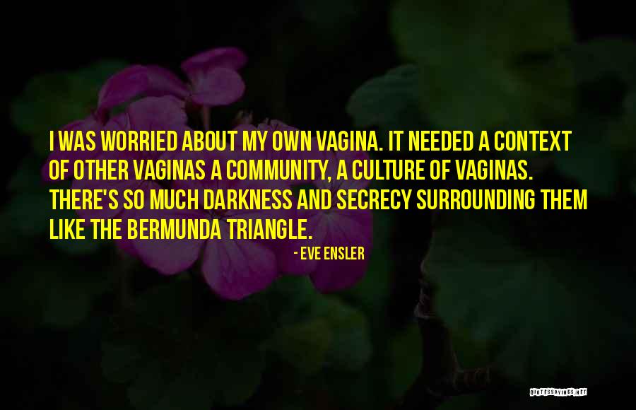 Pujiang Quotes By Eve Ensler Pujiang Quotes By Eve Ensler